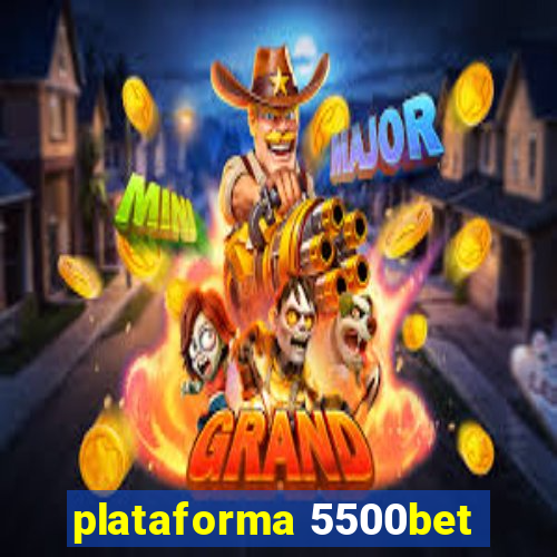 plataforma 5500bet